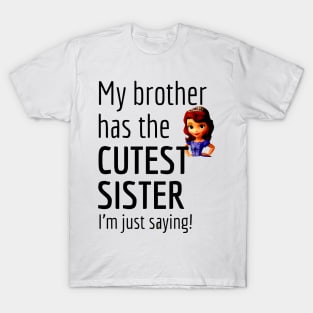 My Brother Has Cutest Sister Happy Rakshabandhan T-Shirt